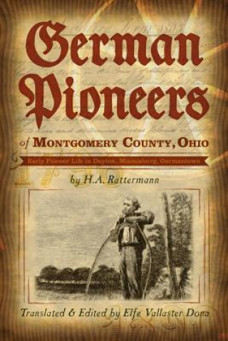 Livre German Pioneers of Montgomery County, Ohio H. A. Rattermann