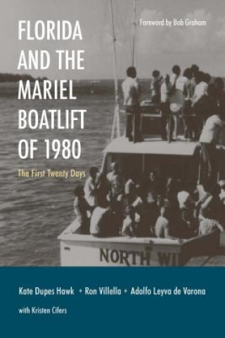 Книга Florida and the Mariel Boatlift of 1980 Bob Graham