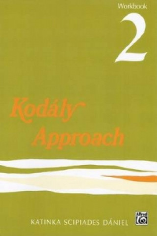 Kniha KODALY APPROACH WORKBOOK 2 