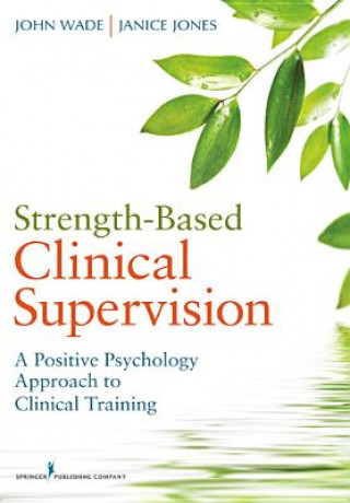 Kniha Strength-Based Clinical Supervision Janice Jones