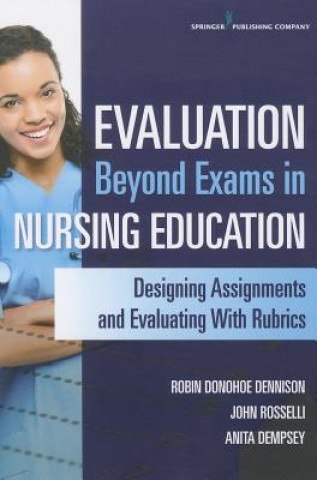 Książka Evaluation Beyond Exams in Nursing Education Anita Dempsey