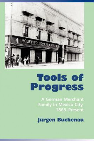 Kniha Tools of Progress J. Buchenau