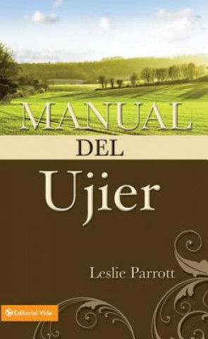 Carte Manual del Ujier Dr Leslie Parrott