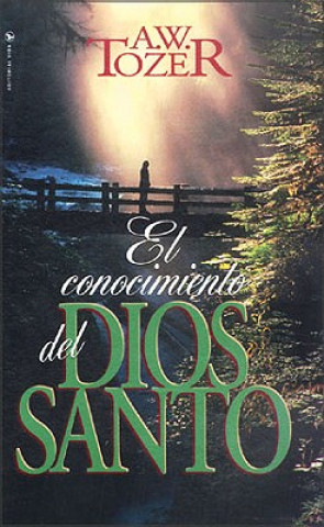 Livre Conocimiento del Dios Santo A W Tozer