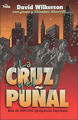 Kniha Cruz y El Punal = the Cross and the Switchblade Elizabeth Sherrill