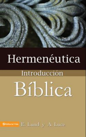 Buch Hermeneutica, introduccion biblica Alice E Luce