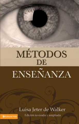 Könyv Metodos de Ensenanza (Nueva Edicion) Luisa Jeter Walker