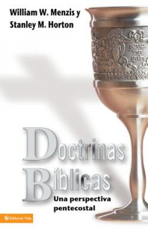 Kniha Doctrinas Biblicas Perspectiva Pentecostal William W. Menzies
