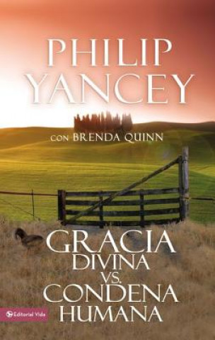 Book Gracia Divina vs. Condena Humana Philip Yancey