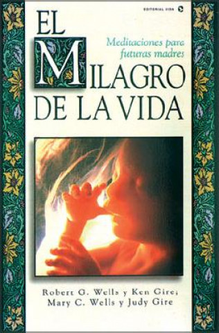 Könyv Milagro de la Vida Bob Wells