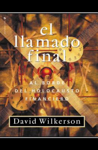 Kniha Llamado Final David R Wilkerson