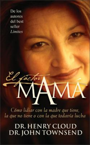 Книга El Factor Mama Dr John Sims Townsend