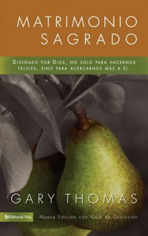 Buch Matrimonio Sagrado, Nueva Edicion Gary Thomas