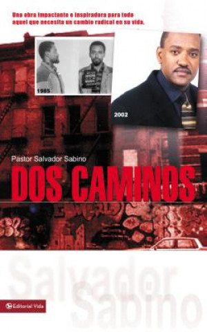 Könyv DOS Caminos Salvador Sabino