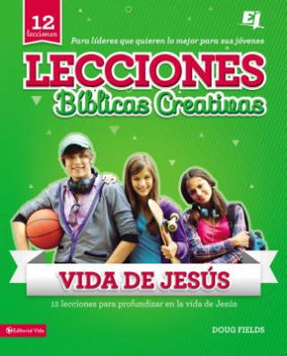 Könyv LBC De La Vida De Jesus Doug Fields