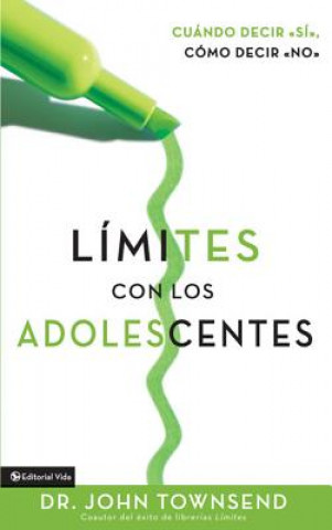 Kniha Limites Con Los Adolescentes Dr. John Townsend