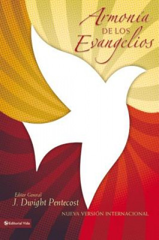 Carte Armonia de Los Evangelios Dr J Dwight Pentecost