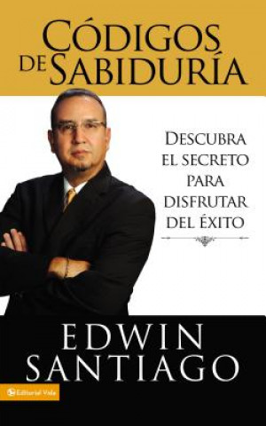 Книга Codigos de la Sabiduria Rvdo Edwin Santiago