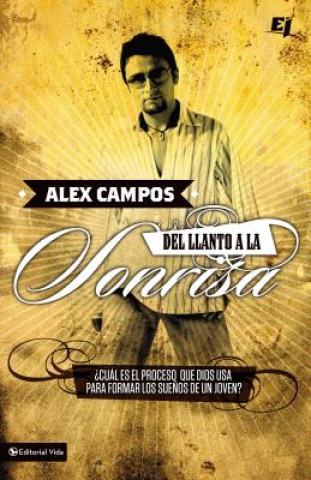 Carte Del llanto a la sonrisa Alex Campos