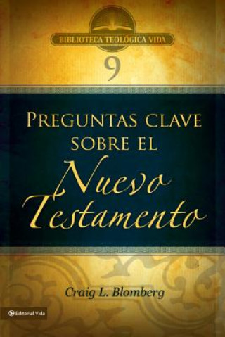 Livre 3 Preguntas Clave Sobre El Nuevo Testamento Dr Craig L Blomberg