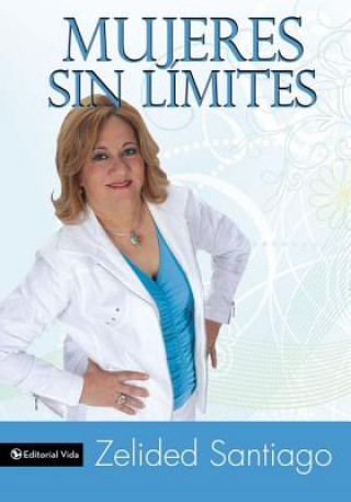 Kniha Mujeres Sin Limite Zelided Santiago