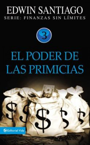 Libro Poder De Las Primicias Edwin Santiago