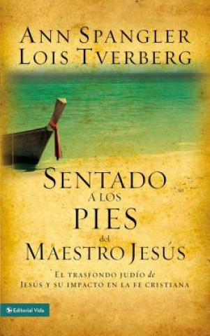 Buch Sentado a Los Pies del Maestro Jesus Lois Tverberg