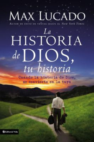 Könyv Historia de Dios, Tu Historia Lucado