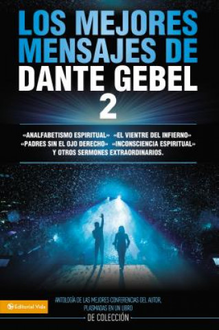 Könyv Los Mejores Mensajes de Dante Gebel 2 Dante Gebel
