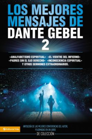 Livre Los Mejores Mensajes de Dante Gebel 2 Dante Gebel