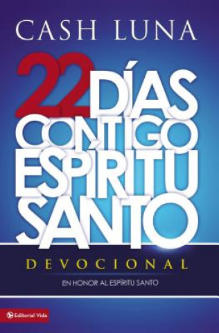 Книга Contigo, Espiritu Santo = With You, Holy Spirit Cash Luna