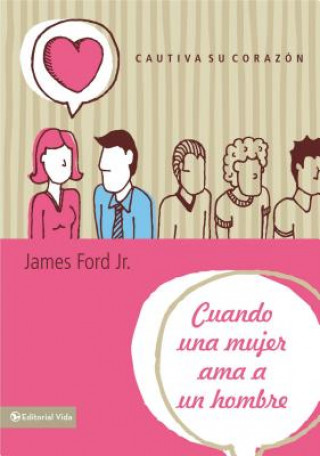 Kniha Cuando Una Mujer AMA a Un Hombre James Ford Jr