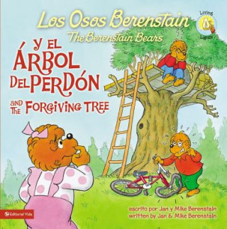 Carte Los Osos Berenstain y El Arbol Del Perdon / and the Forgiving Tree Mike Berenstain