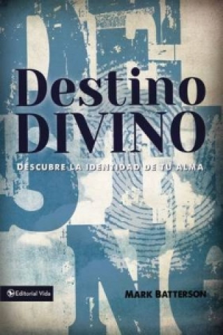 Kniha Destino Divino Mark Batterson