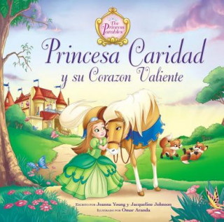 Carte Princesa Caridad y su corazon valiente Jacqueline Kinney Johnson