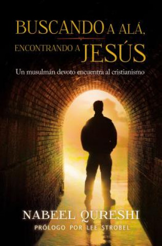 Kniha Buscando a Ala encontrando a Jesus Nabeel Qureshi
