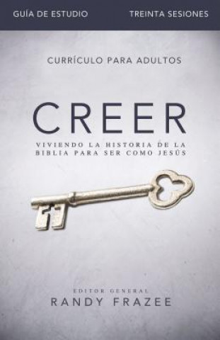 Könyv Creer - Guia de Estudio Randy Frazee