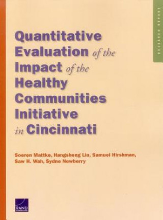 Kniha Quantitative Evaluation of the Impact of the Healthy Communities Initiative in Cincinnati Soeren Mattke
