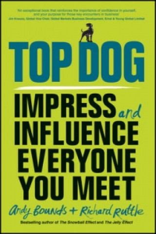 Libro Top Dog - Impress and Influence Everyone You Meet Andy Bounds