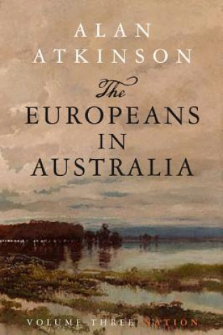 Carte Europeans in Australia Alan Atkinson
