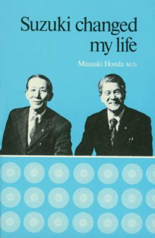 Könyv SUZUKI CHANGED MY LIFE SUZUKI