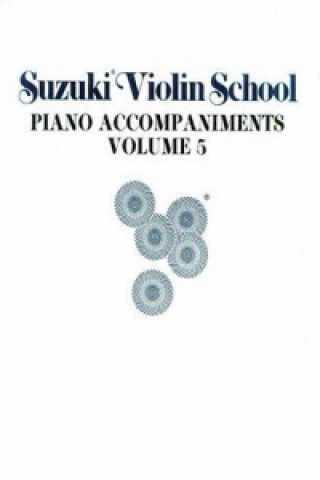Könyv SUZUKI VIOLIN SCHOOL VOL5 PIANO ACC SUZUKI
