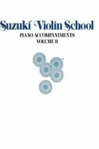 Könyv SUZUKI VIOLIN SCHOOL VOLB610PNO ACC SUZUKI