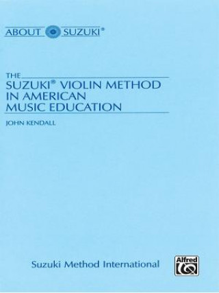 Knjiga SUZUKI VIOLIN METHOD IN AMERICAN John Kendall