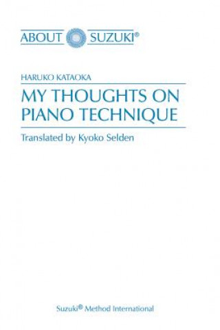 Kniha MY THOUGHTS ON PIANO TECHNIQUE Haruko Kataoka