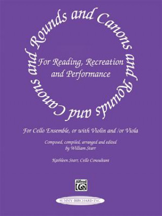 Книга Rounds and Canons for Reading, Recreation and Performance William Starr