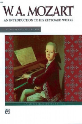 Kniha MOZART AN INTRODUCTION TO HIS WORKS WOLFGANG AMA MOZART