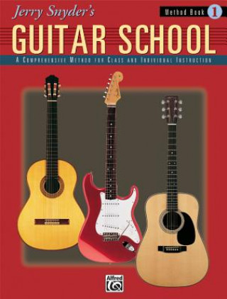 Book JERRY SNYDERS GUITAR SCHOOL 1 BK ONLY JERRY SNYDER