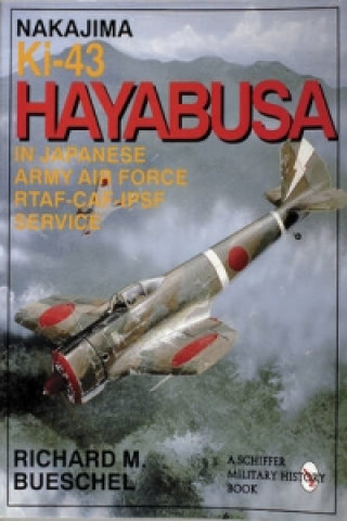 Книга Nakajima Ki-43 Hayabusa Richard M. Bueschel
