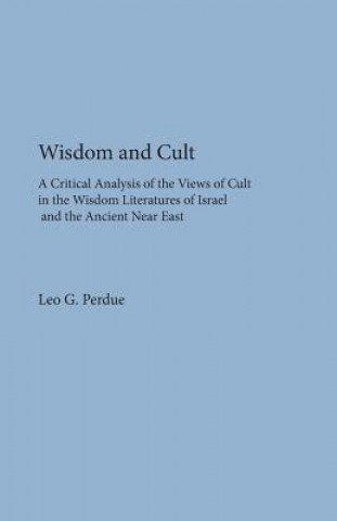 Knjiga Wisdom and Cult Perdue Leo G